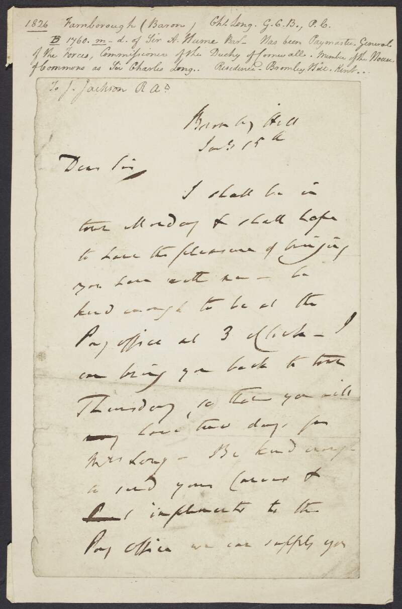 Letter from Charles Long, Baron Farnborough, to John Jackson, R.A., regarding arrangements for the painting of a portrait of his wife,