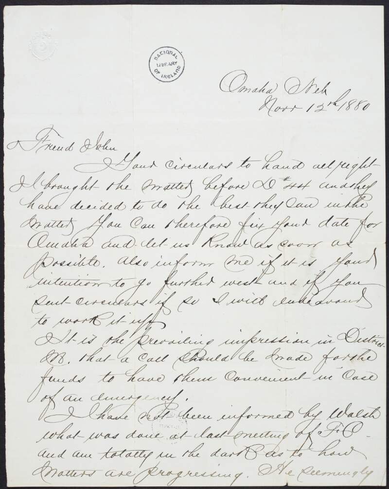 Letter from John Groves, Omaha, to John Devoy regarding "District M", Devoy's visit to Omaha, the Executive Body of Clan na Gael, "Walsh" and Jim Clancy,