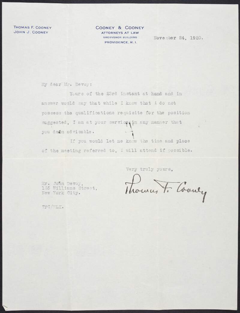 Letter from Thomas F. Cooney to John Devoy in which he says he is not qualfied for an unspecified job but does offer his services "in any matter you deem advisable",