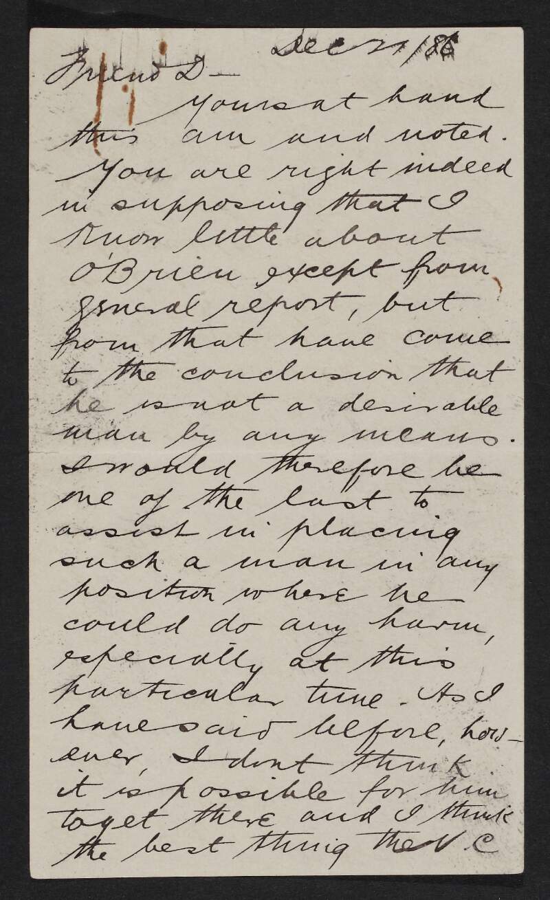 Letter from William M. Browne to John Devoy recommending that "O'Brien" be kept from standing for office,