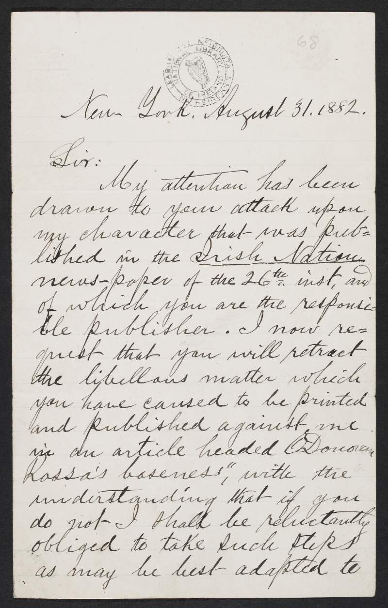 Letter from General F. F. Millen to John Devoy asking that he retracts an alleged "libellous" attack on the "character" of Millen that was published in the 'Irish Nation',