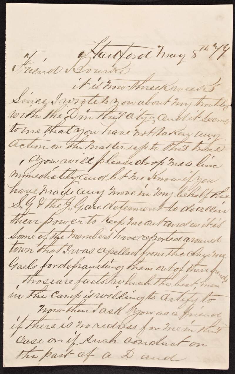 Letter from Peter Druen to Thomas Francis Bourke warning that if he does not receive redress for being expelled from the Hartford "D" then he will get revenge,