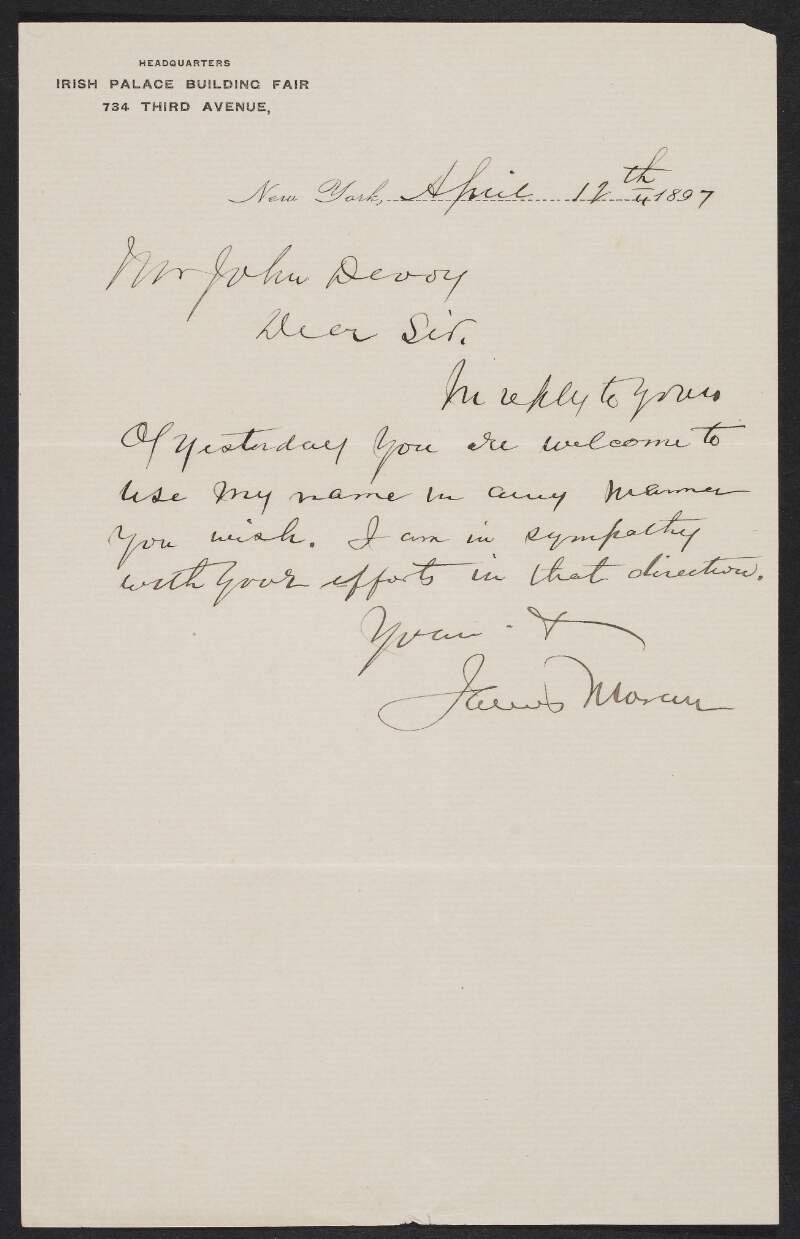 Letter from James Moran to John Devoy giving him permission to use his "name in any manner" that Devoy wishes,