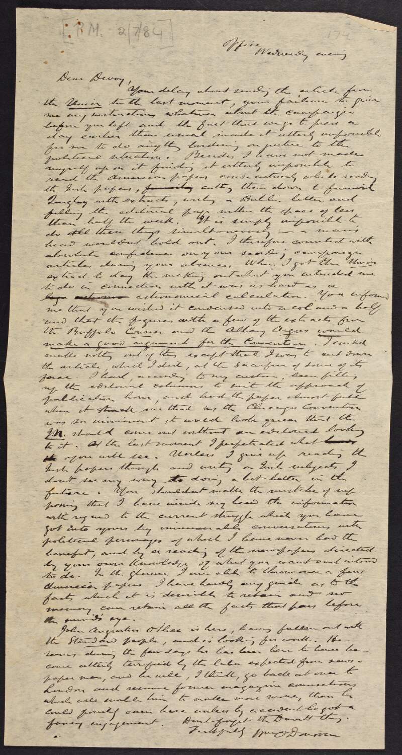 Letter from William O'Donovan to John Devoy regarding problems caused by Devoy's tardiness in forwarding material for the 'Irish Nation' newspaper, and John Augustus O'Shea,