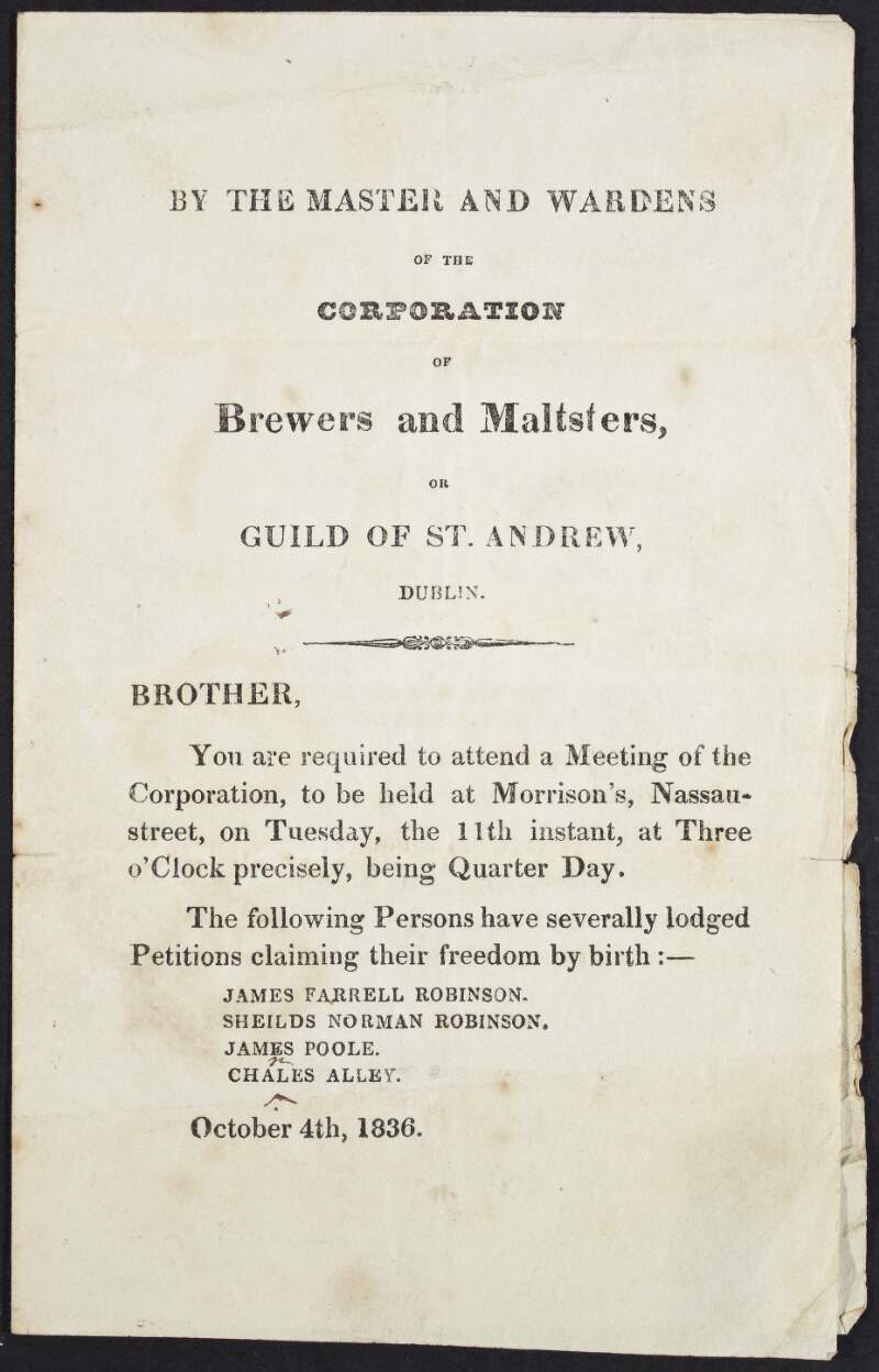 By the masters and wardens of the Corporation of Brewers and Maltsters, or Guild of St. Andrew, Dublin...