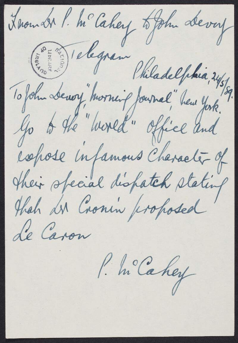 Letter from Peter McCahey to John Devoy telling him to go to the 'Chicago World' office and expose the infamous character of their special dispatch,