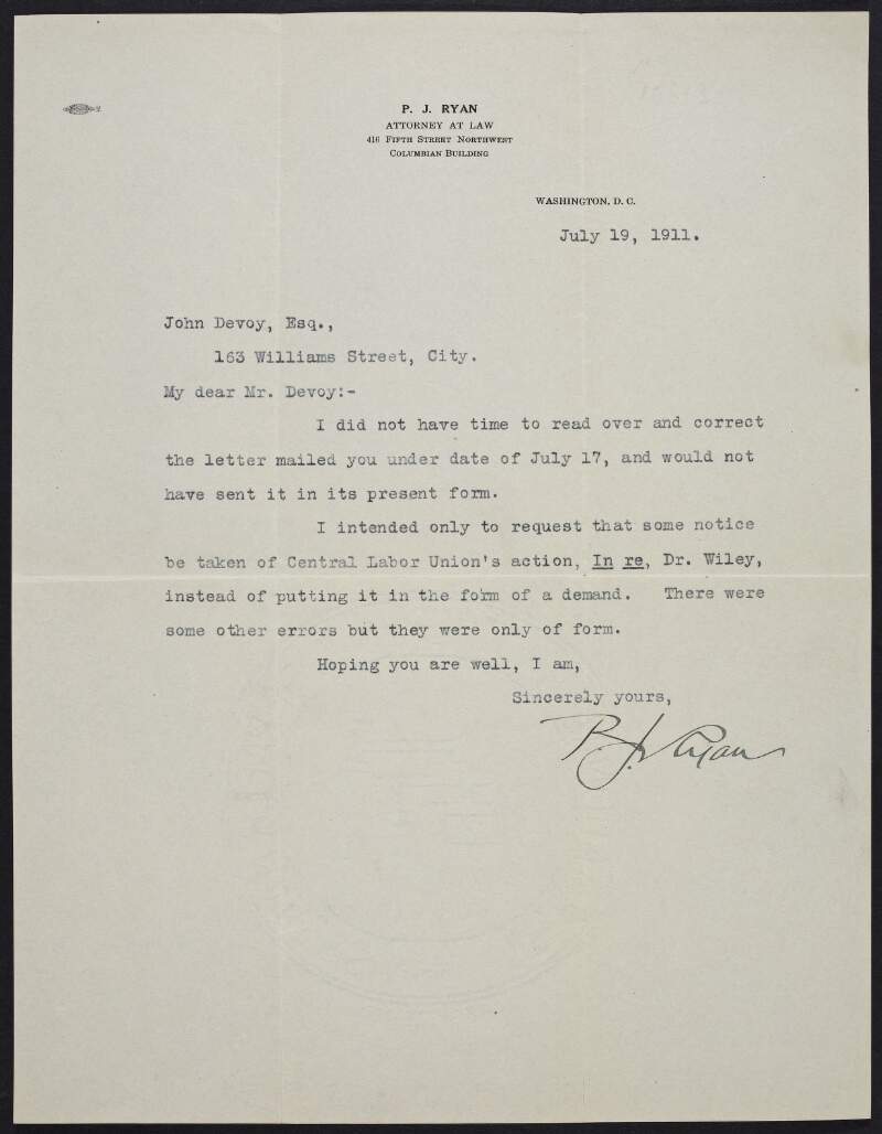 Letter from P. J. Ryan to John Devoy in which he states that he only meant as a suggestion that the 'Gaelic American' report on the Central Labor Union - Dr. Harvey W. Wiley story,