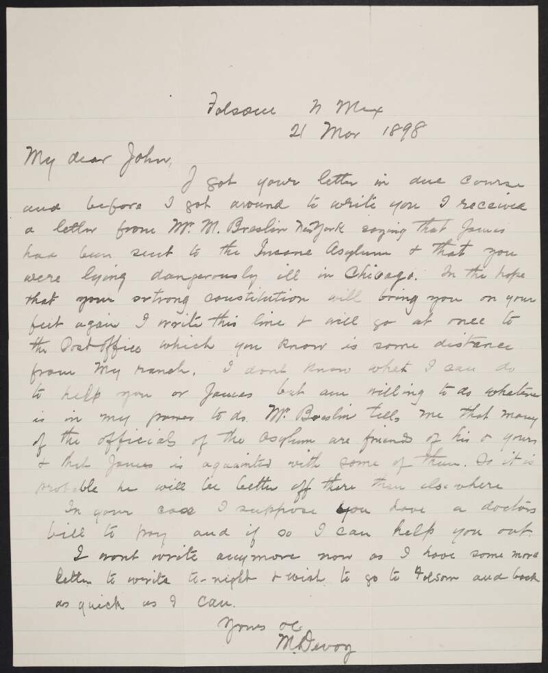 Letter from Michael Devoy, Folsom, New Mexico, to John Devoy regarding their brother James' entrance into an asylum and John's serious illness,