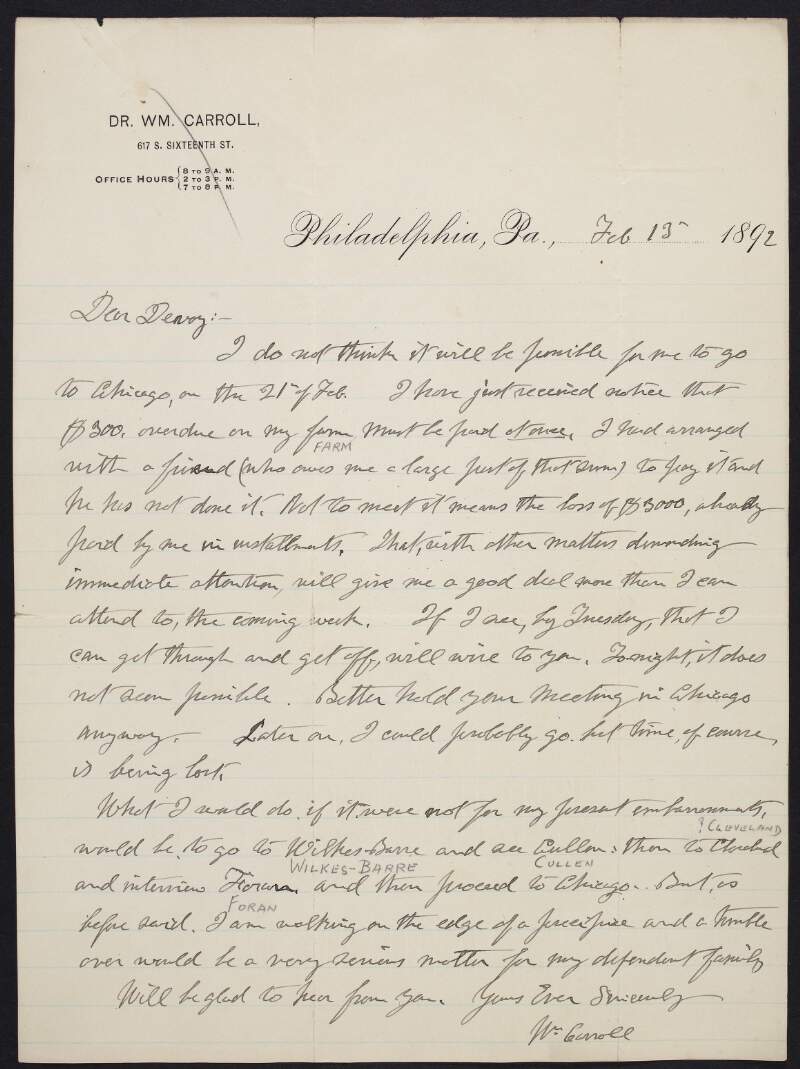 Letter from Dr. William Carroll to John Devoy in which he tells him that due to his ongoing financial difficulties he will not be able to travel to Chicago at the end of the month,