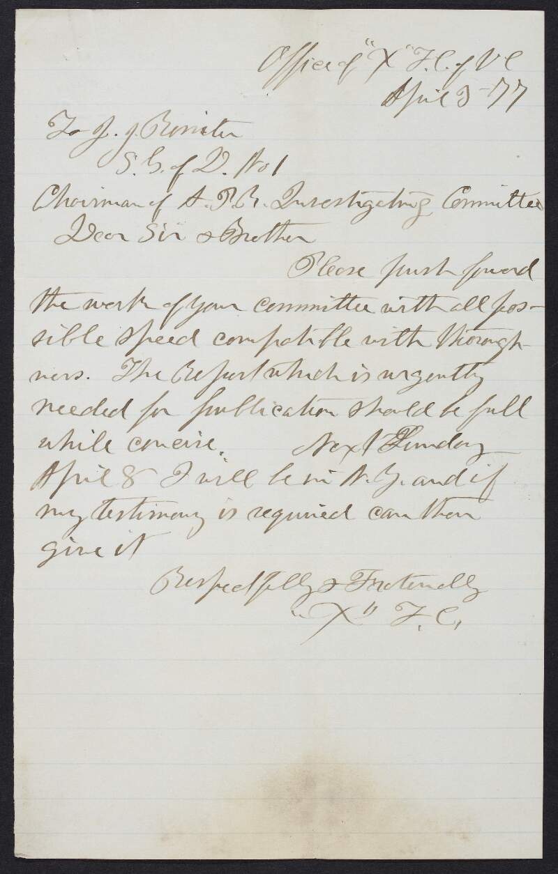 Letter from Dr. William Carroll ("X") to J. J. Rossiter asking him to hasten the work of the Australian Prisoners' Rescue Investigating Committee and the publication of their report,