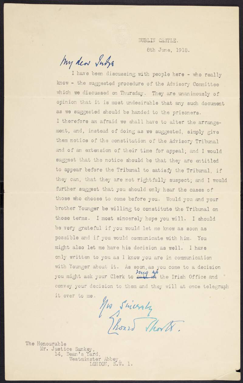 Letter from Edward Short, Chief Secretary for Ireland, to Sir John Sankey, regarding the Advisory Committee, and that "it is most undesirable that any such document as we suggested should be handed to the prisoners",
