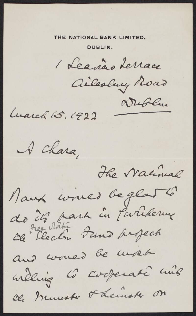 Letter from Richard J. Kelly, National Irish Bank, to Arthur Griffith concerning the bank's wiliness to co-operate in the new government,