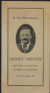 'In fond Remembrance. Arthur Griffith, Deliverer of his Country, Teacher and Statesman. Died 12th August 1922',