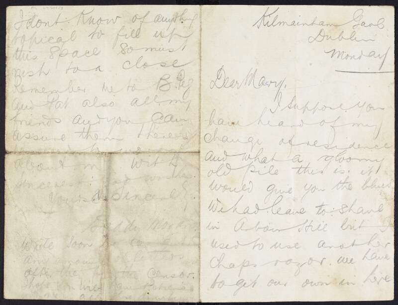 Letter from Patrick Moran, Kilmainham Gaol, Dublin, to Mary Farrell, about his transfer from Arbour Hill to Kilmainham Gaol due to the fact he was mistakenly identified as one of the men who shot Lieutenant Ames at 38 Upper Mount Street, Dublin,