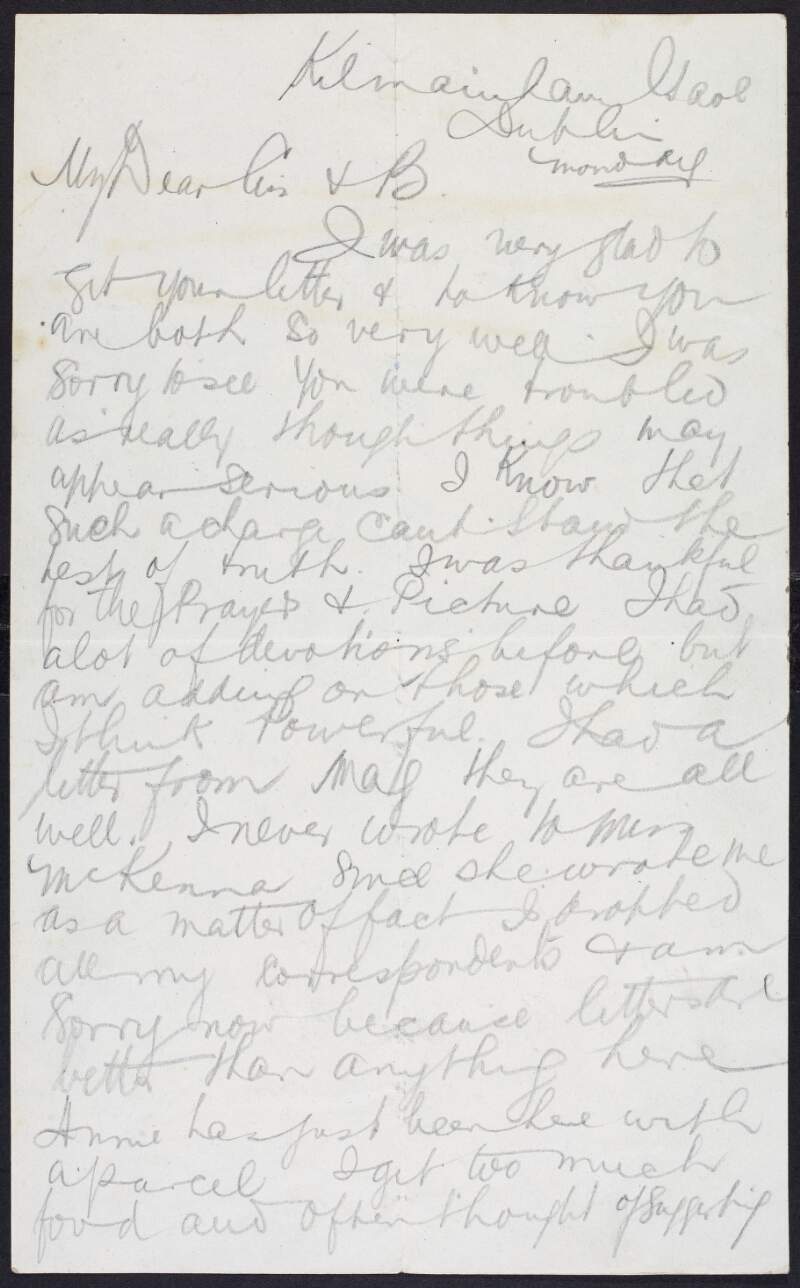 Letter from Patrick Moran, Kilmainham Gaol, Dublin, to his sisters Cissie and Bridget Moran, after he had been charged with the murder of Lieutenants Ames and Bennett, at 38 Upper Mount Street Dublin, and reassuring them that if he is tried, his innocence will be proved,