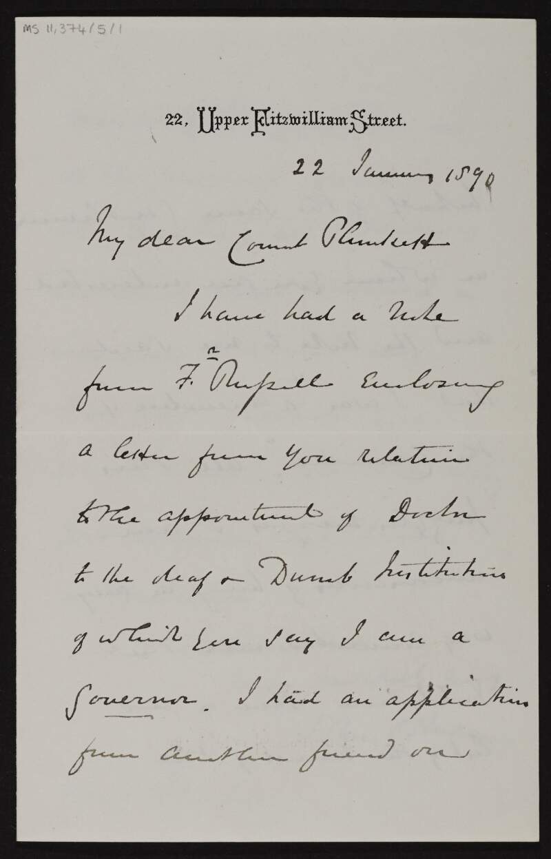 Letter from John O'Hagan to George Noble Plunkett, Count Plunkett, asking him why he has received various letters stating that he is a governor of the Deaf and Dumb Institution,