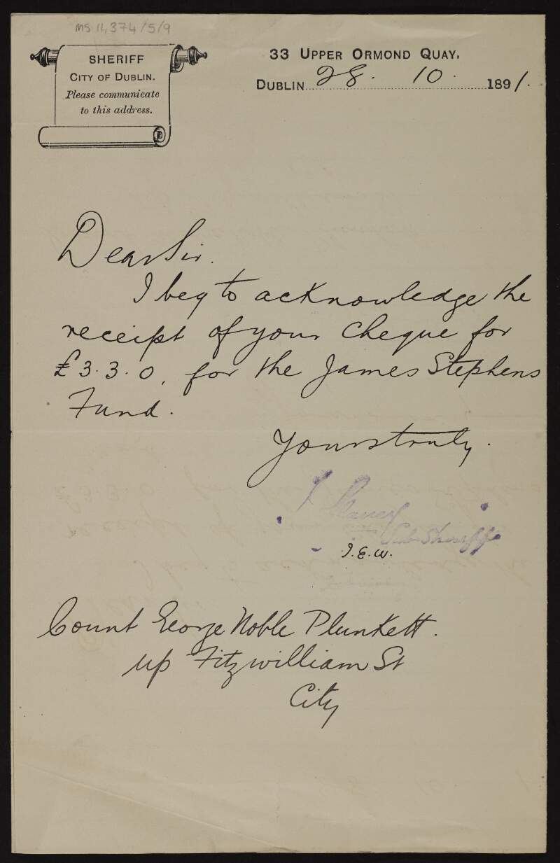 Letter from John Clancy, Sub-Sheriff of Dublin, to George Noble Plunkett, Count Plunkett, acknowledging the receipt of a cheque for £3.30 for the James Stephens Fund,