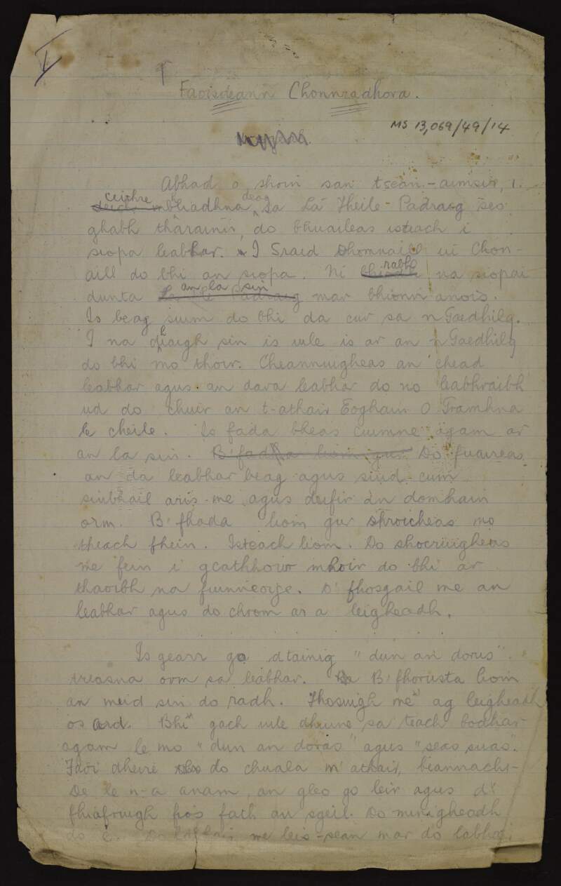 Draft literary work by Éamonn Ceannt entitled "Faoisdeann Chonnradhora" in which he recalls his experience with the Irish language,