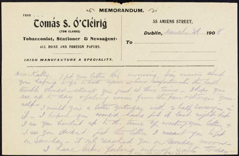 Letter from Tom Clarke to Kathleen Clarke regarding newspaper sales and convincing her that it was not a mistake to move back to Ireland,