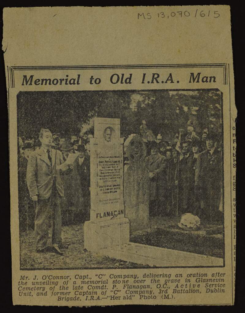 Newspaper cutting from the 'Evening Herald' about the unveiling of a memorial stone over the grave of Commandant P. Flanagan in Glasnevin Cemetery and the oration by J. O'Connor, former captain of "C" Company, 3rd Battalion, Dublin Brigade,