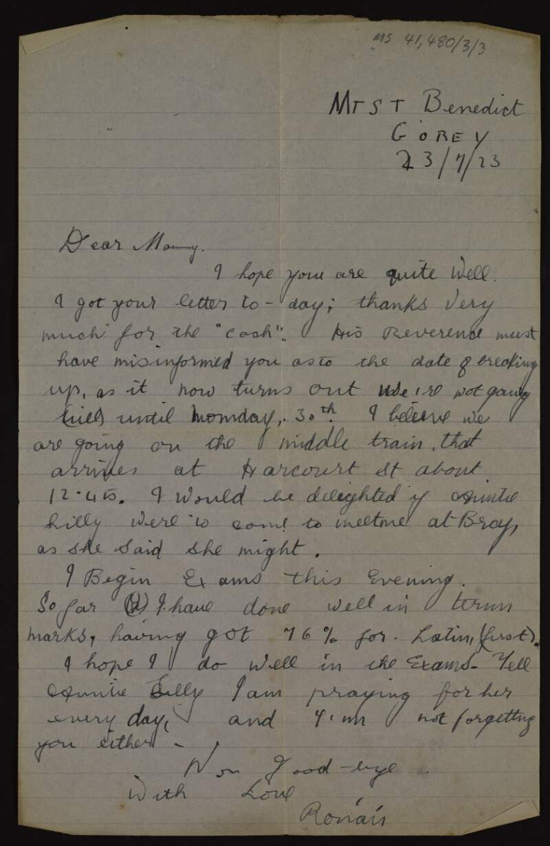 Letter from Rónán Ceannt to his mother Áine Ceannt regarding his progress in Mount Saint Benedict's College and hoping to see Auntie Lily at the end of term,