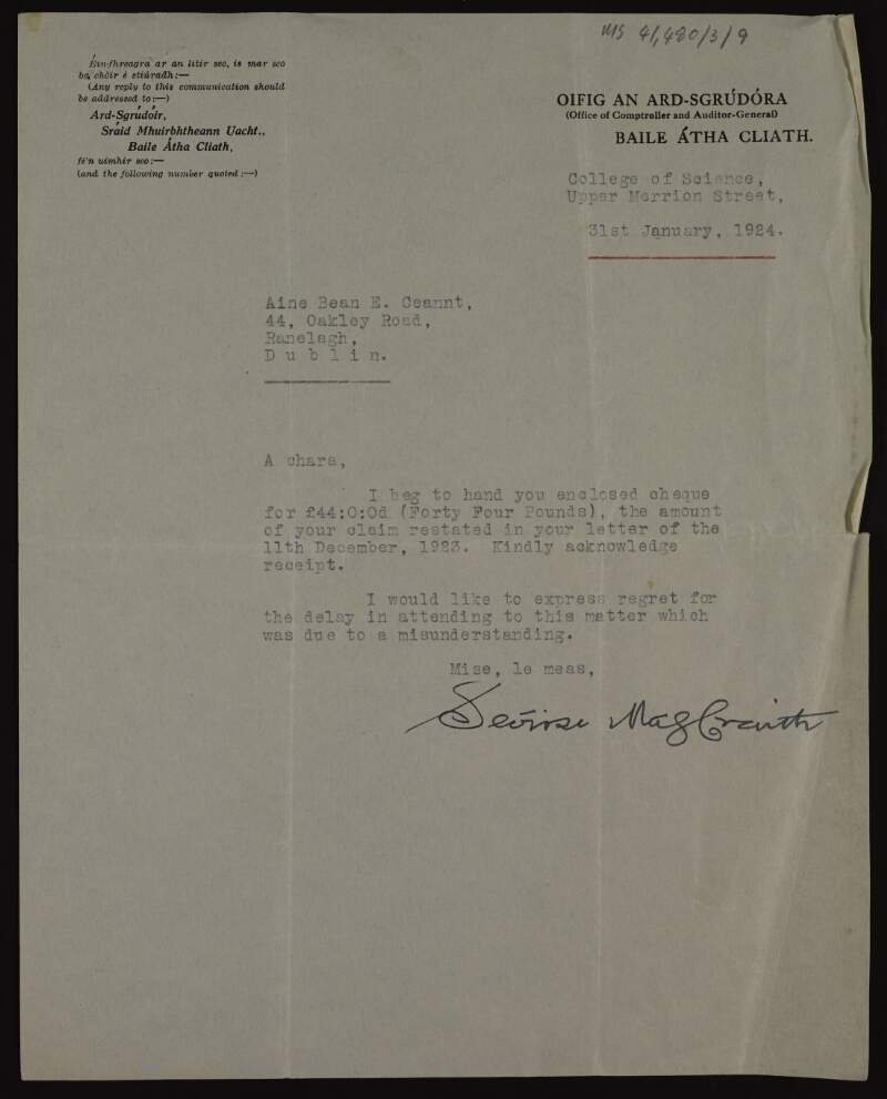 Letter from Seóirse Mac Craith, College of Science, Upper Merrion Street to Áine Ceannt enclosing a cheque in payment of a claim that had been delayed,
