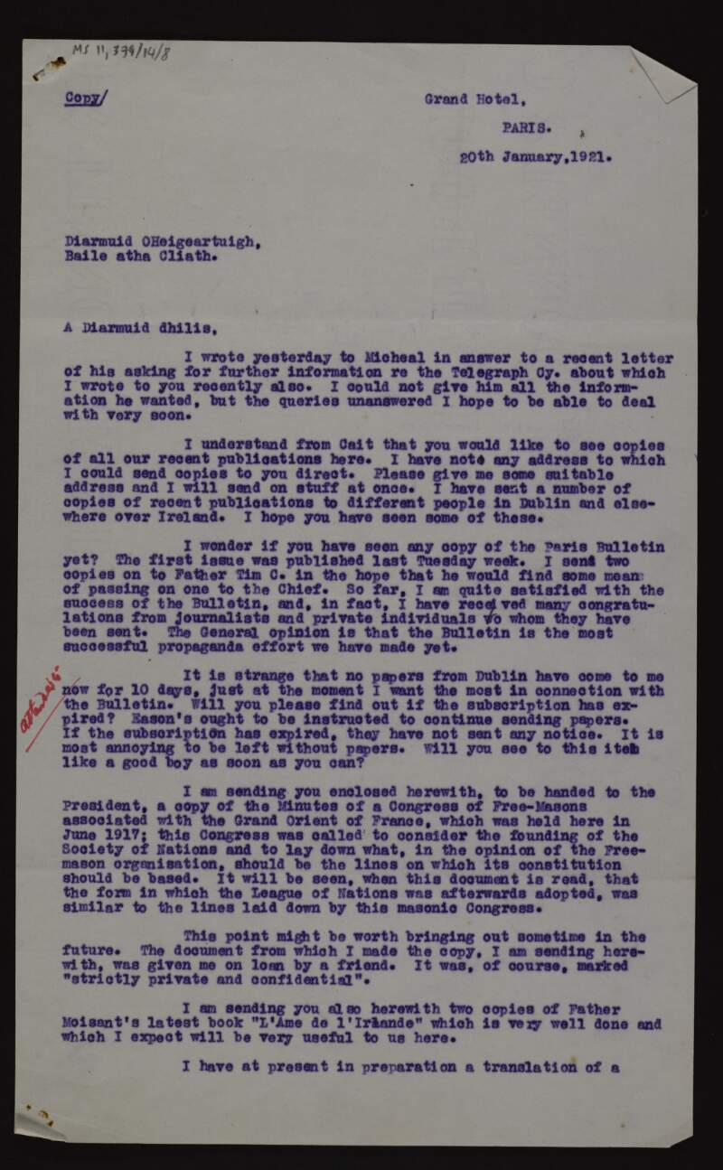 Copy of letter from Sean T O'Kelly [Seán T. Ó Ceallaigh] to Diarmuid O'Hegarty regarding the Paris Bulletin, which Sean T. O'Kelly considers their most successful propaganda effort, with copy of the minutes of a Freemasons Congress,