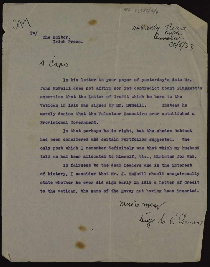 Copy of letter from Áine Ceannt to the editor of the 'Irish Press' requesting clarity regarding a statement by John McNeill about the signing of a letter of credit that was brought to the Vatican in 1916,