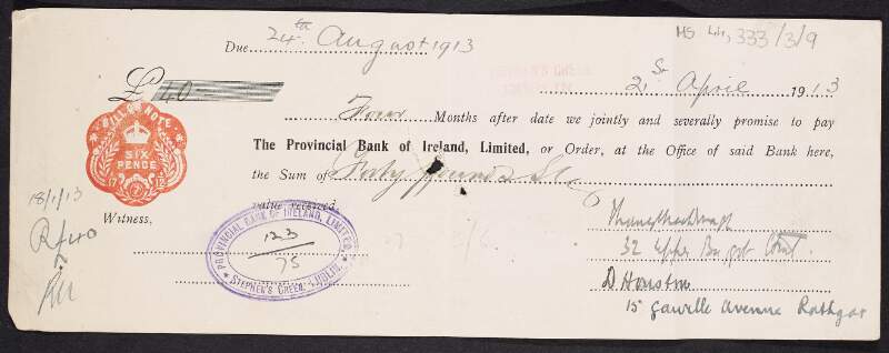 Receipt from The Provincial Bank of Ireland to Thomas MacDonagh and David Houston, informing them of the date of 24 Aug. 1913, when the loan of £40 is to be repaid,