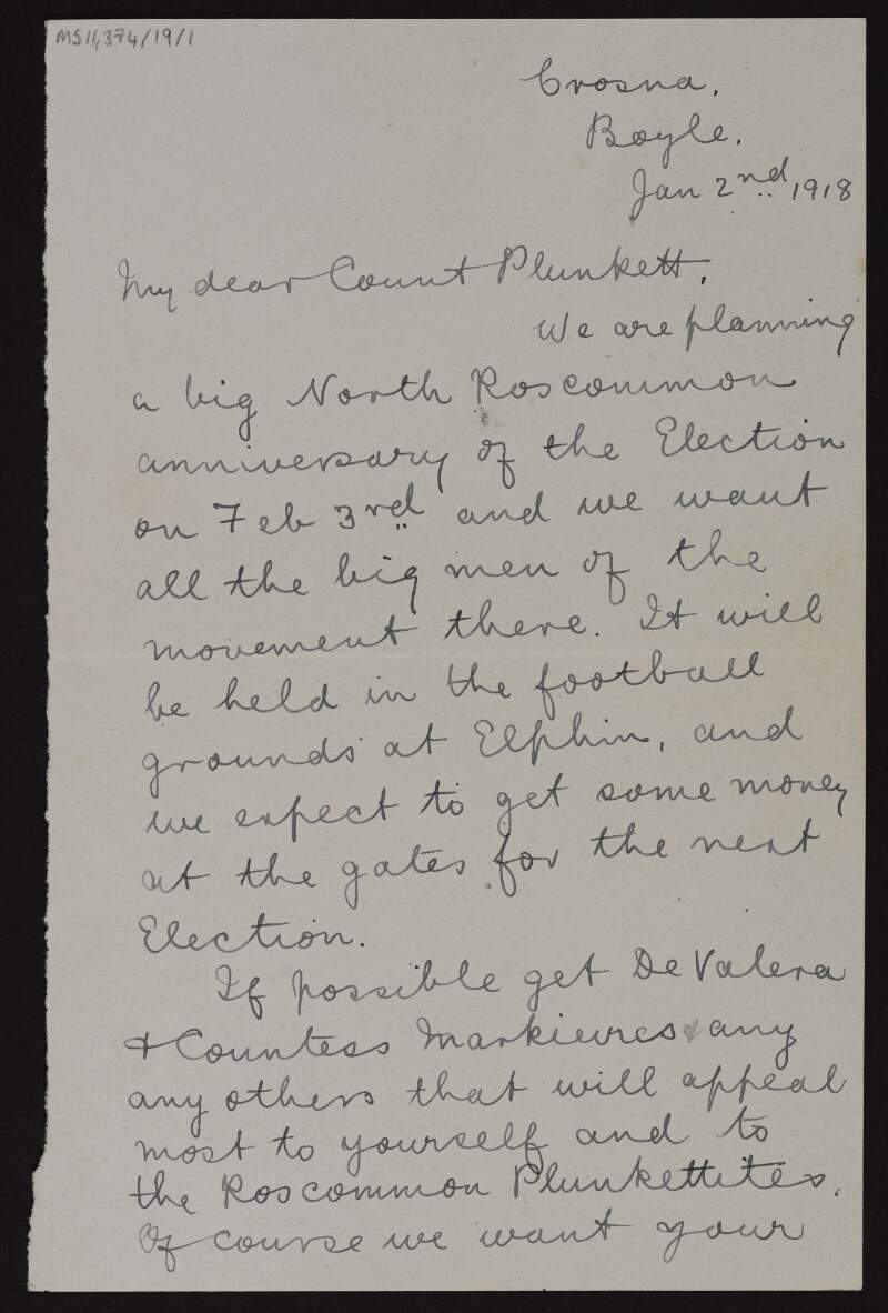 Letter from Michael O'Flanagan to George Noble Plunkett, Count Plunkett, asking him to attend an anniversary celebration of the Roscommon election and to bring people that will appeal to the "Roscommon Plunkettites",