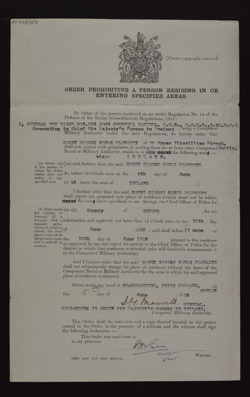 Official form signed by Sir John Grenfell Maxwell forbidding George Noble Plunkett, Count Plunkett, from entering or residing in Ireland without written consent from a military figure, and for him to report his proposed new place of residence for approval,