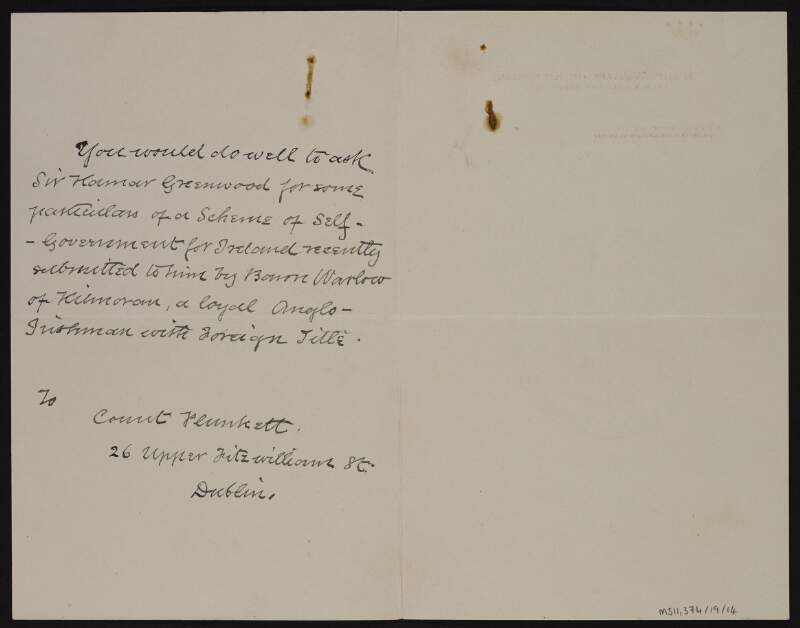 Letter from unidentified recipient to George Noble Plunkett, Count Plunkett, suggesting he ask Sir Hamar Greenwood about a scheme of self-government for Ireland recently submitted to him by Baron Warlow of Kilmoran, includes business card of Baron Warlow,