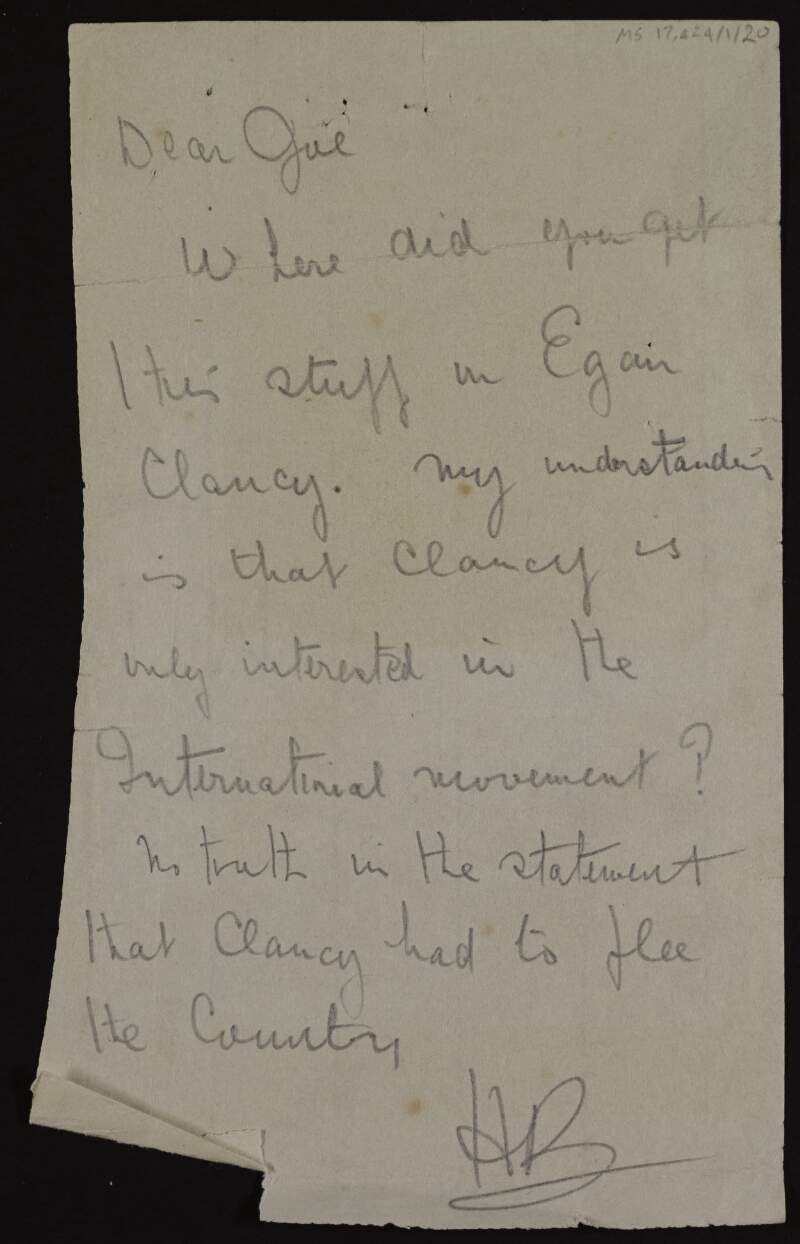 Letter from "HB" [Henry James Boland] to "Joe" [Joseph McGarrity] regarding Egan Clancy [brother of George Clancy, Mayor of Limerick],