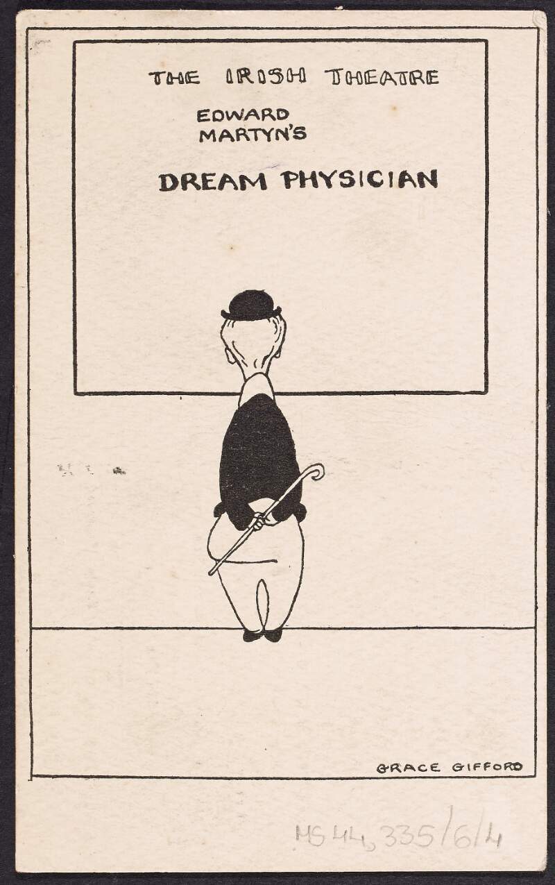 Card containing details of the play 'The Dream Physician' by Edward Martyn, to Dr. William Joseph Hughes, with caricature on front, drawn by Grace Gifford,
