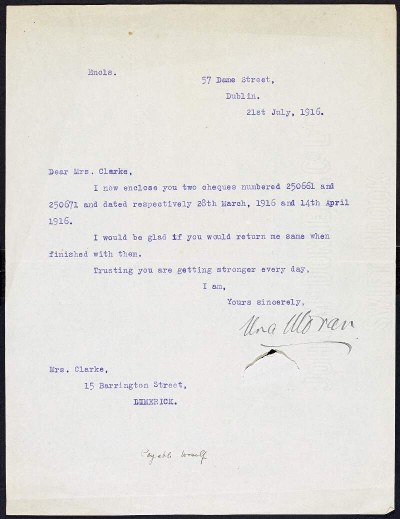 Letter from Una Moran to Kathleen Clarke enclosing two cheques and asking for their return once she is finished with them,