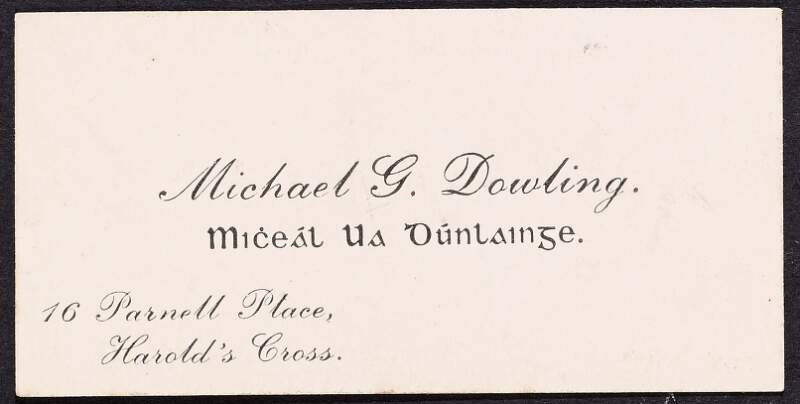 Visiting cards of Michael Dowling, Thomas Cockburn, N.F. Dryhurst and Miss Edith Mary White,