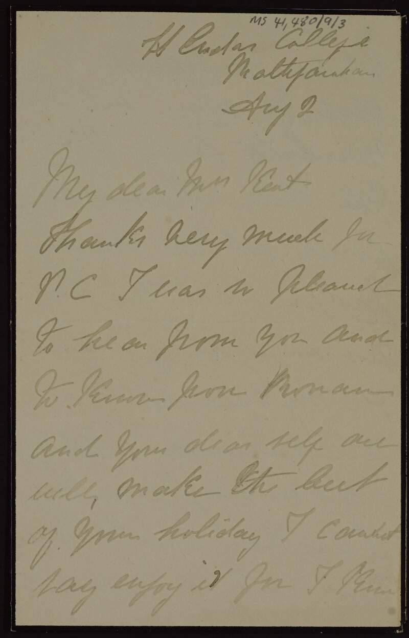 Letter from Margaret Pearse to Mrs. Kent [Áine Ceannt] hoping she and Rónán enjoy their holiday, expressing how she misses her and describing her busy workload,