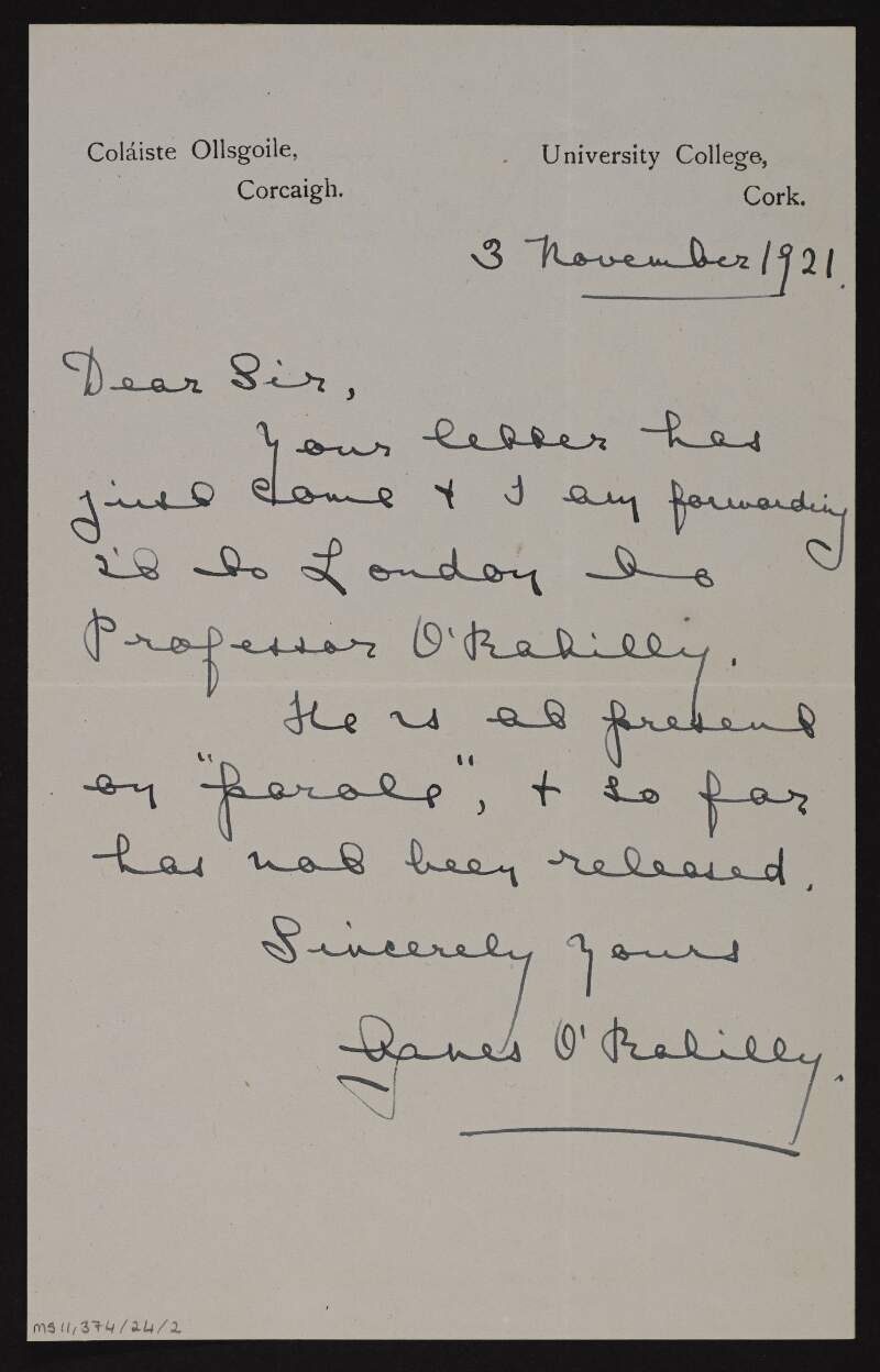 Letter from Agnes O'Rahilly to George Noble Plunkett, Count Plunkett, telling him that she will forward his letter to Professor [Alfred] O'Rahilly, who is at present on parole and has not been released ,