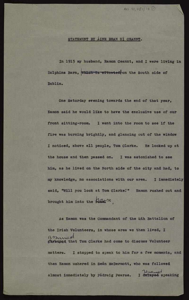 Annotated draft copy of a statement by Áine Ceannt for the Bureau of Military History regarding the events and Éamonn Ceannt's role in the days leading up to the Easter Rising,