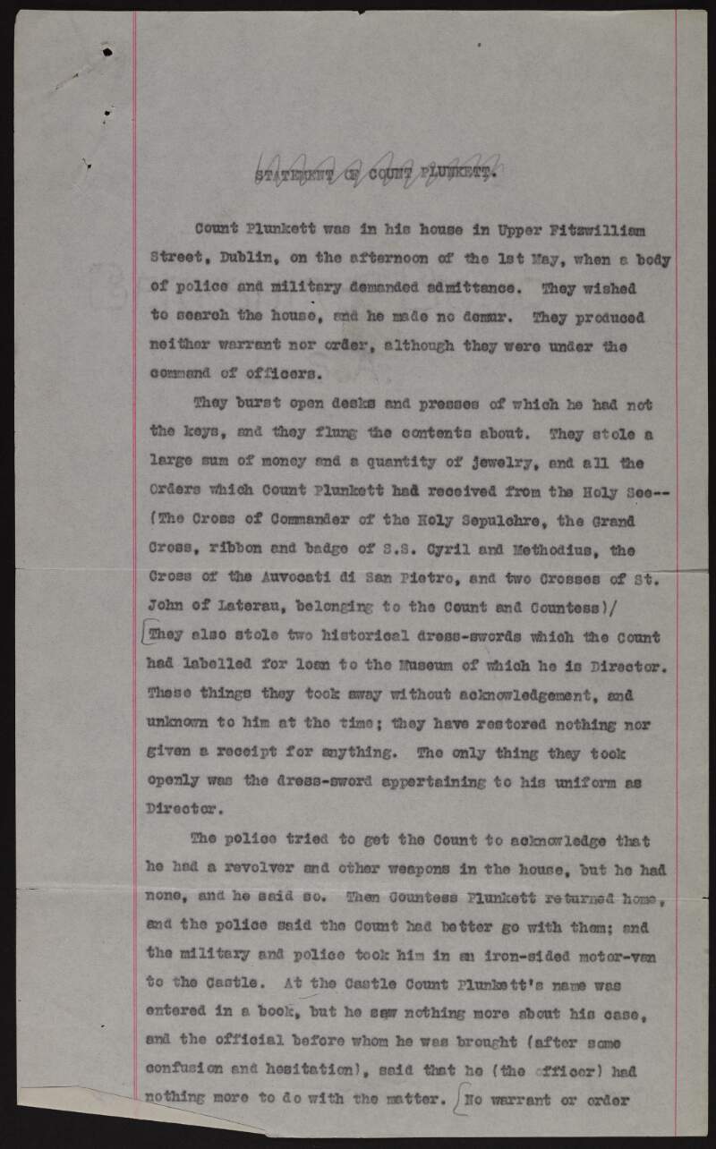 Typescript statement by George Noble, Count Plunkett of the raid on his home by British forces and his subsequent imprisonment in Ship Street and Richmond Barracks,