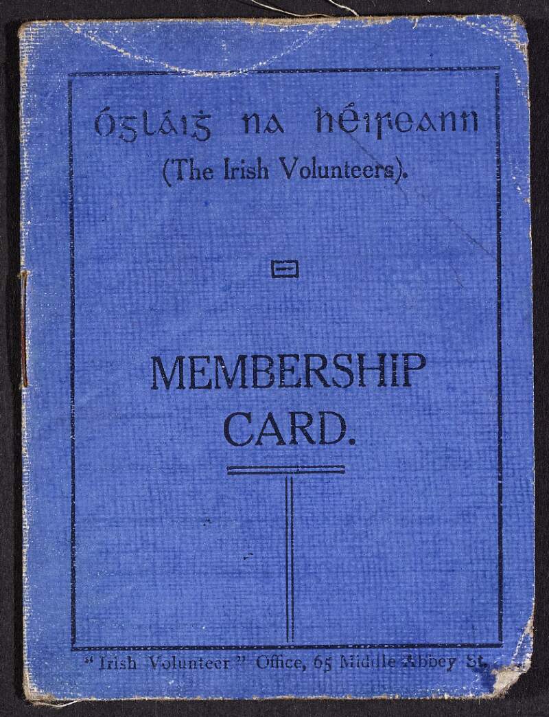 Thomas MacDonagh's membership card for The Irish Volunteers,