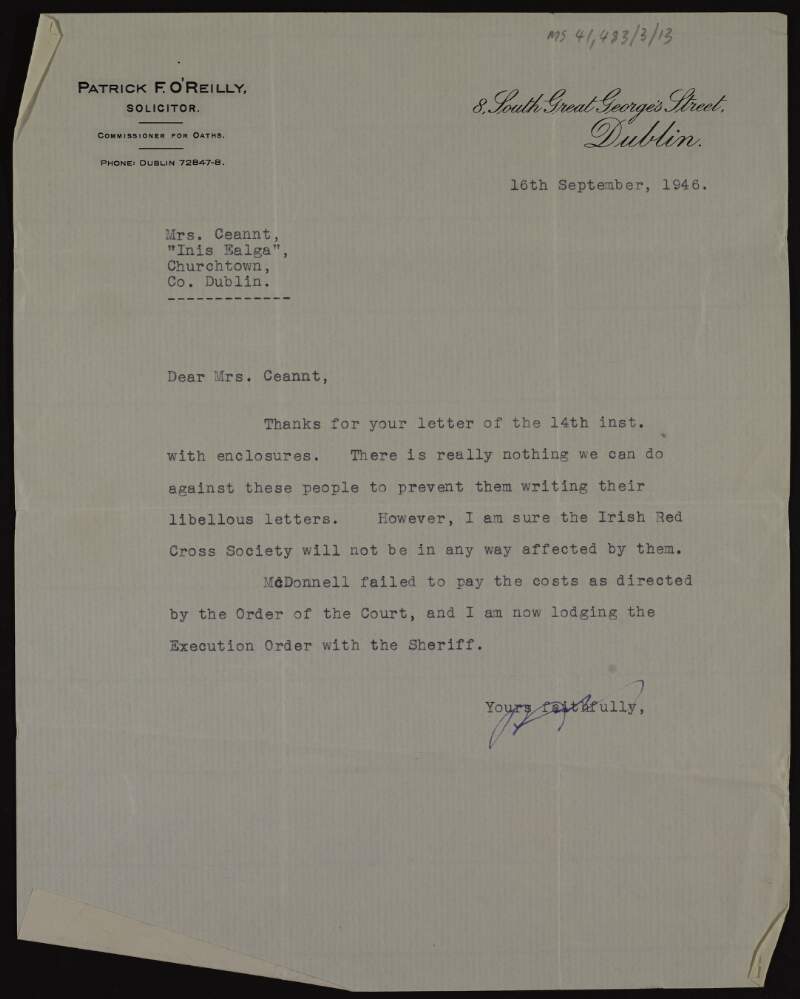 Letter from Patrick F O'Reilly to Mrs. [Áine] Ceannt stating they cannot prevent these libellous letters but that Irish Red Cross should not be affected and refers to the eviction order against James McDonnell,