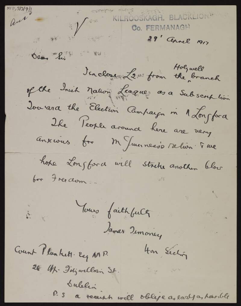 Letter from James Timoney to George Noble Plunkett, Count Plunkett, donating money on behalf of the Irish Nation League to the election campaign of Joseph McGuinness in Longford,