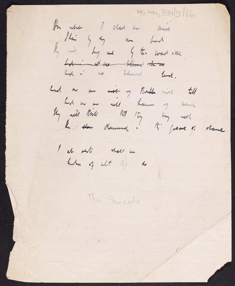 Draft manuscript of poem entitled 'The Suicide', written by Thomas MacDonagh,