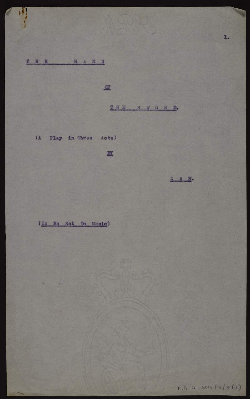 Typescript copy of play 'The rann of the sword', written under the pseudonym Zah,
