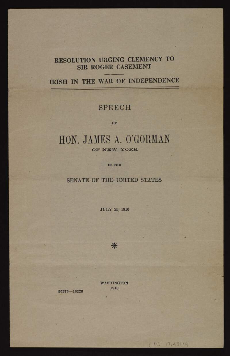 Reprint of the speech entitled "Resolution urging clemency to Sir Roger Casement" by James A. O'Gorman, delivered in the Senate of the United States,
