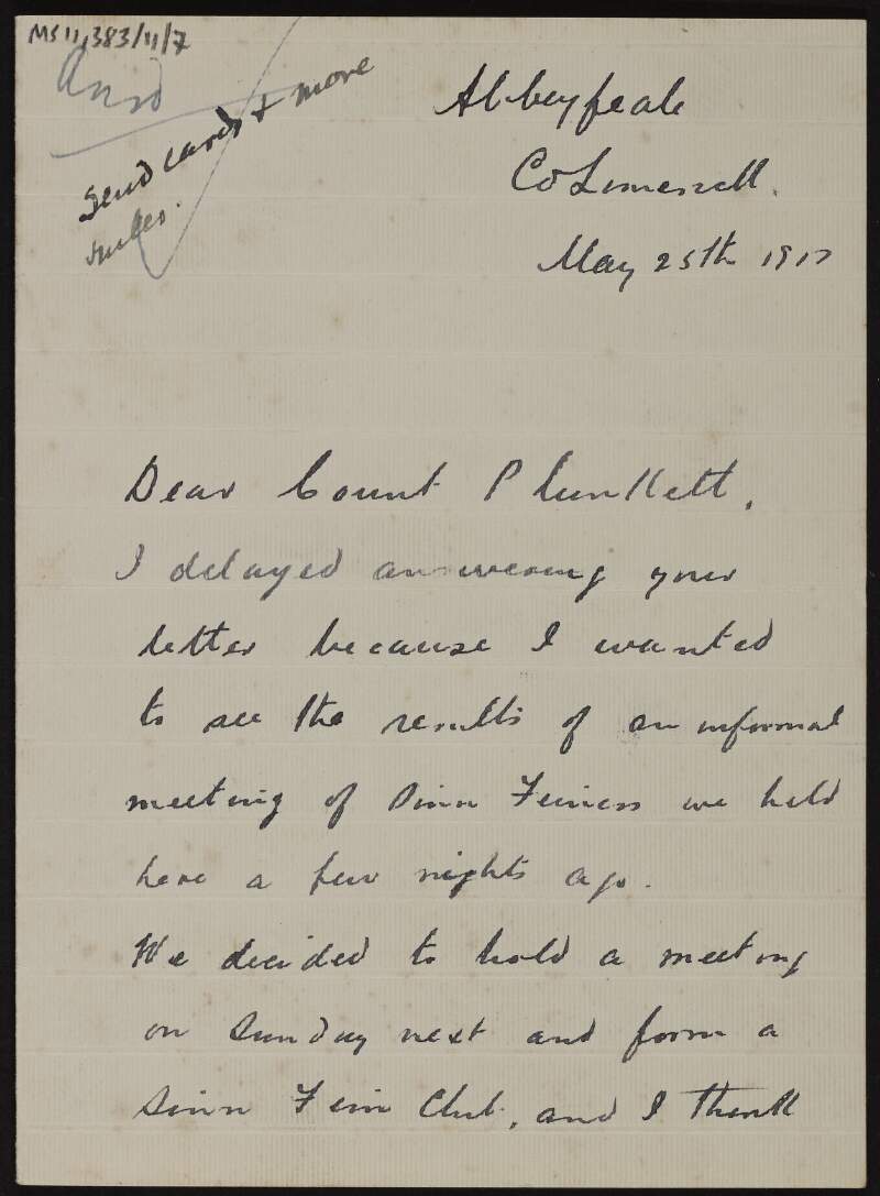 Letter from David Riordan to George Noble Plunkett, Count Plunkett, informing him that a Sinn Féin club has been formed in Abbeyfeale, Co. Limerick,