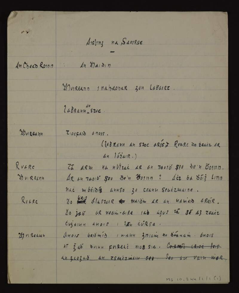 Partial manuscript draft of play "Aisling na Saoirse", in Irish,