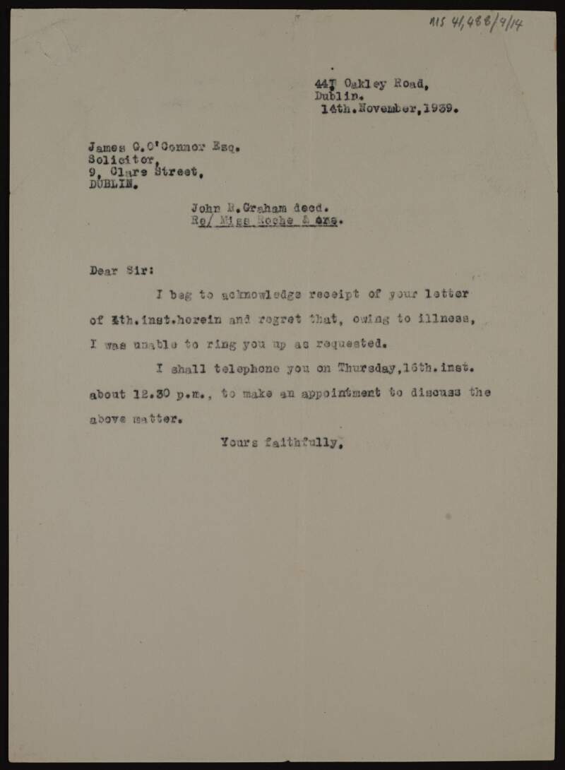 Copy letter from Rónán Ceannt to James G. O'Connor, Solicitor organising a time to discuss a dispute related to the inheritance of the estate of a deceased relative, John R. Graham,