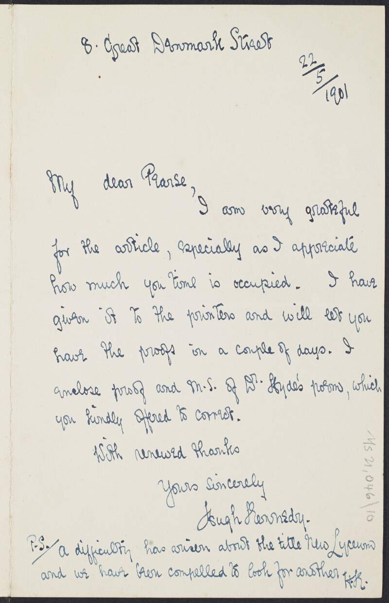 Letter from Hugh Kennedy to [Padraic] Pearse thanking him for an article and enclosing a copy of a poem by Dr. [Douglas] Hyde for correction, (poem not included),